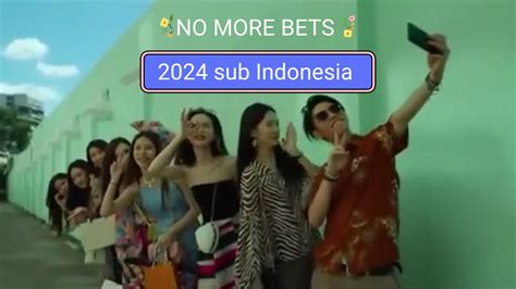 no more bets sub indo